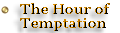 The Hour of Temptation