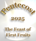 2021 Pentecost - Feast of Firstfruits